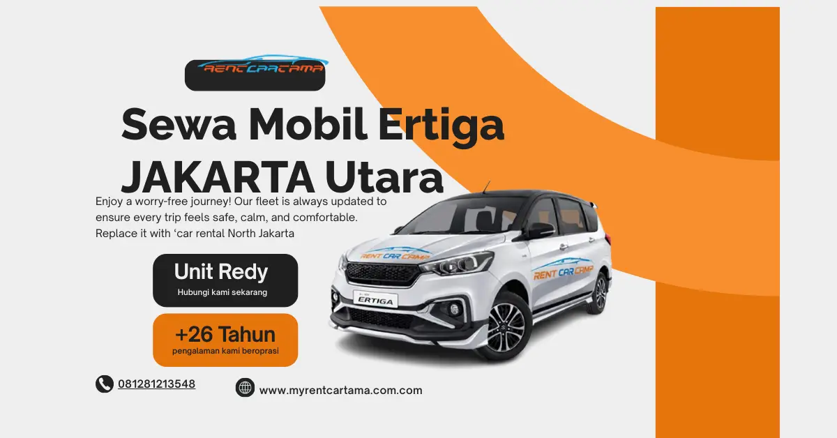 Rental Mobil Ertiga Jakarta Utara
